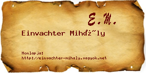 Einvachter Mihály névjegykártya